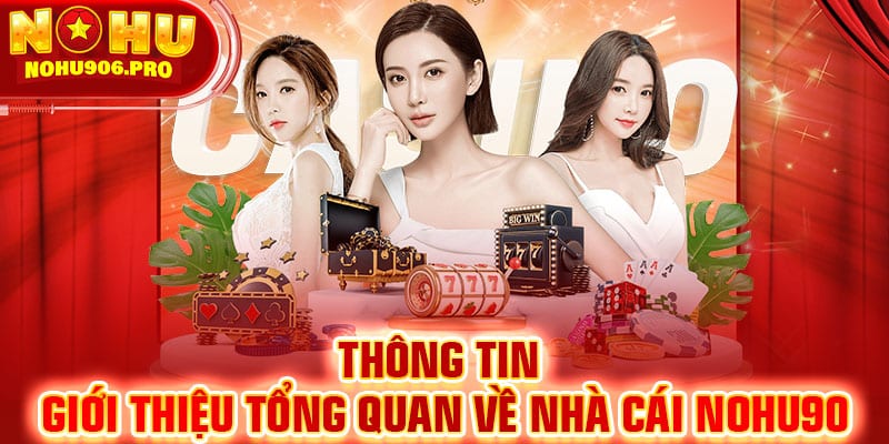 NOHU90 là một tên tuổi nhà cái đến từ Châu Âu