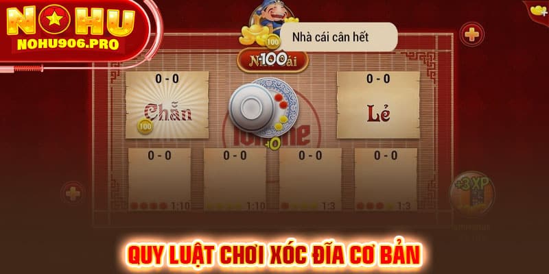 Quy luật chơi xóc đĩa cơ bản