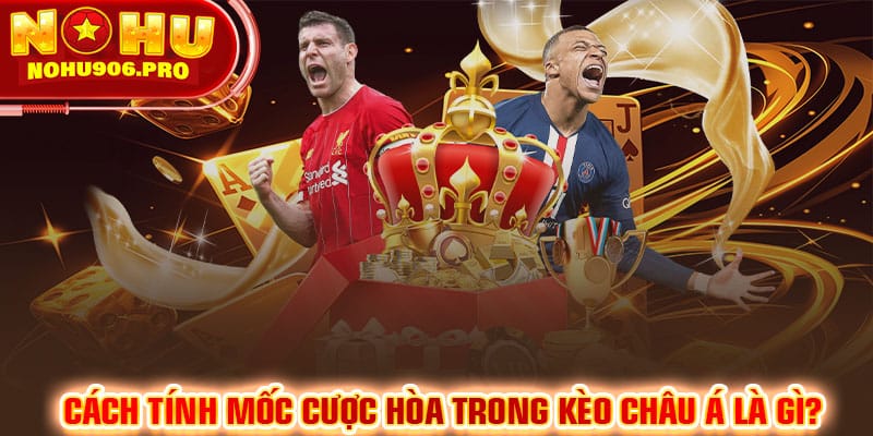 Trong cách đọc mốc cược hòa sẽ không có cửa trên và dưới