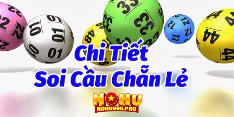 Cách soi cầu chẵn lẻ chuẩn xác cho người mới 